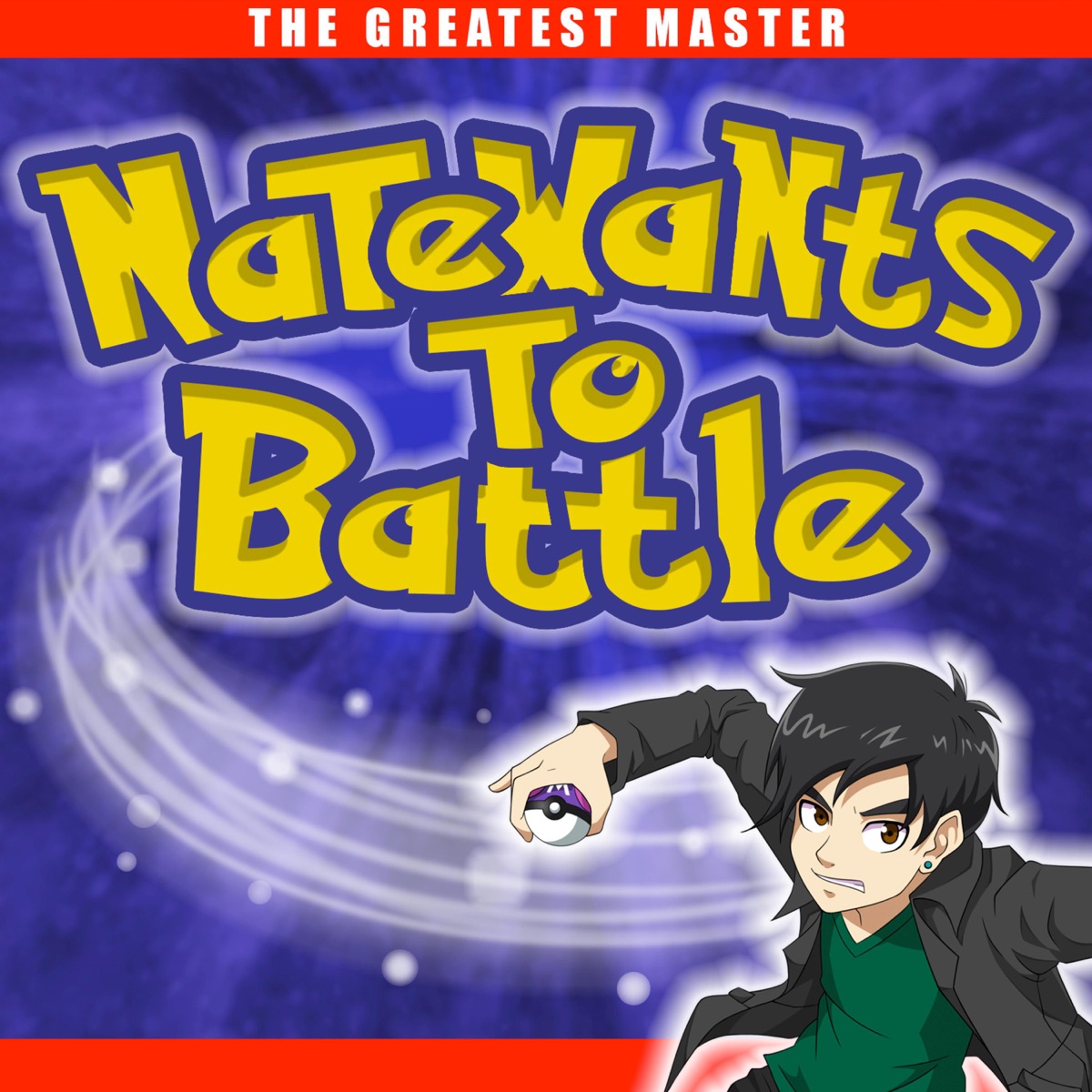 Альбом «The Greatest Master» — NateWantsToBattle — Apple Music