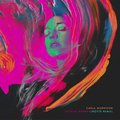 Azucar Morena (Noyte Remix) - Single - Carla Morrison