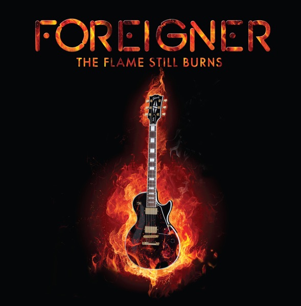 The Flame Still Burns - Single - Foreigner