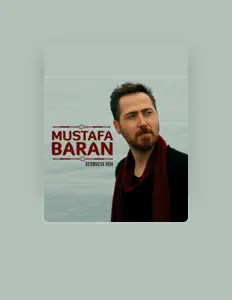 Listen to Mustafa Baran, watch music videos, read bio, see tour dates & more!