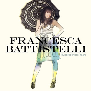 Francesca Battistelli Hundred More Years