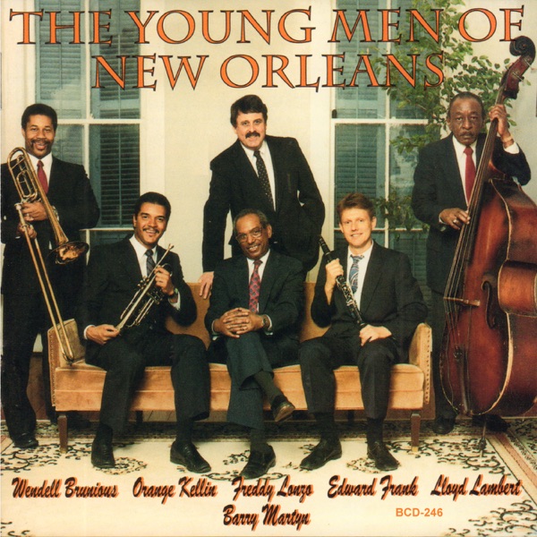 The Young Men of New Orleans (feat. Edward Frank, Lloyd Lambert & Barry Martyn)