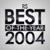 RS Best of the Year 2004, 2004