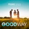 Good Way (feat. Gunner Jules & Rollie Raps) - Frank Waln lyrics