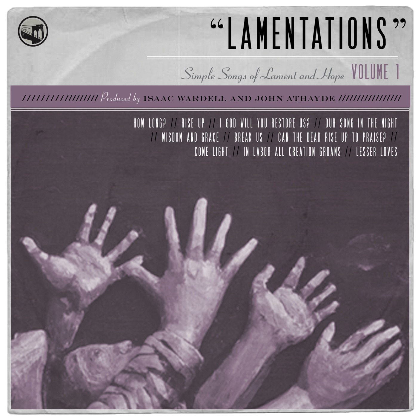 Lamentations: Simple Songs of Lament and Hope, Vol. 1 by Bifrost Arts