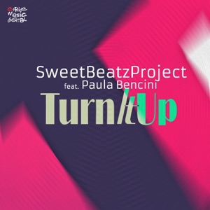 Turn It Up (feat. Paula Bencini) - Single
