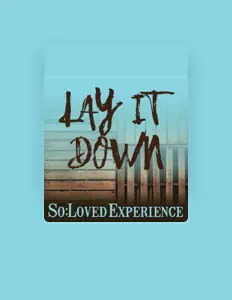 So:Loved Experience सुनें, म्यूज़िक वीडियो देखें, बायो पढ़ें, दौरे की तारीखें और बहुत कुछ देखें!