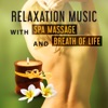 Relaxation Music with Spa Massage and Breath of Life: Mindful Meditation Sound, Falling Into a Deep Sleep