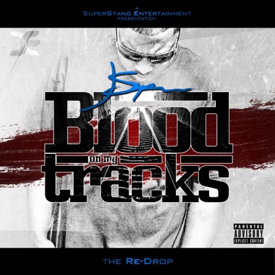 Blood On My Tracks (Re-Drop)