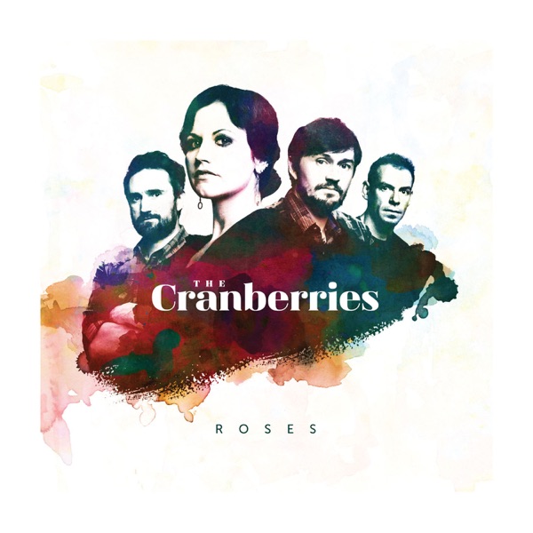 Roses (Deluxe Edition) - The Cranberries