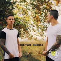 Middle - Single - Take Two
