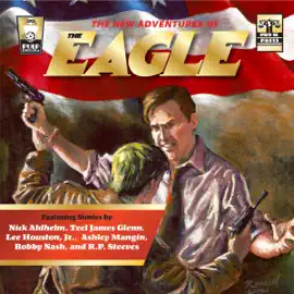 The New Adventures of The Eagle (Unabridged)