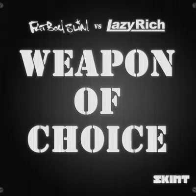 Weapon of Choice 2010 (Fatboy Slim vs. Lazy Rich) - Single - Fatboy Slim