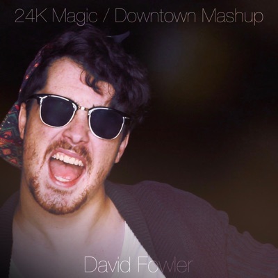 24K Magic / Downtown Mashup - Single