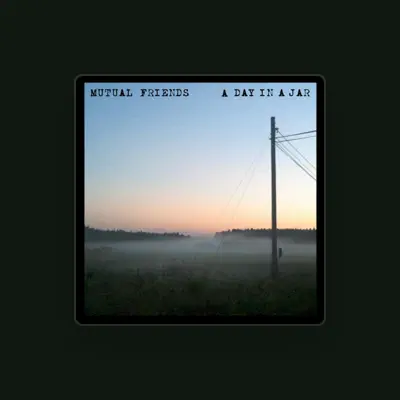 Listen to Mutual Friends, watch music videos, read bio, see tour dates & more!