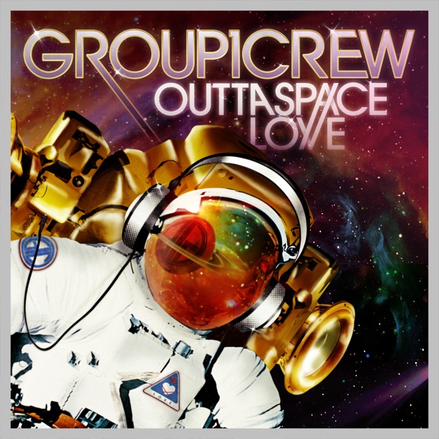 Group 1 Crew Outta Space Love Album Cover