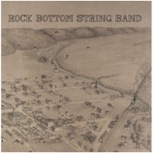 Rock Bottom String Band - Scrapin' By