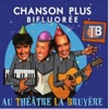 Chanson Plus Bifluorée La javanaise (Live) 
