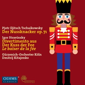 Tchaikovsky: The Nutcracker, Op. 71 - Stravinsky: Divertimento from Le baiser de la fée