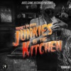 Junkies in the Kitchen - Single