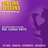 Singing Lessons and Vocal Warm-Ups - Bob Tasman-smith