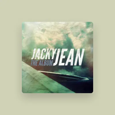 Listen to Jacky Jean, watch music videos, read bio, see tour dates & more!