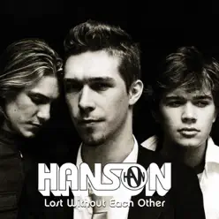 Lost Without Each Other - Single - Hanson