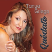 Tanya Griego - Soy Toda Tuya