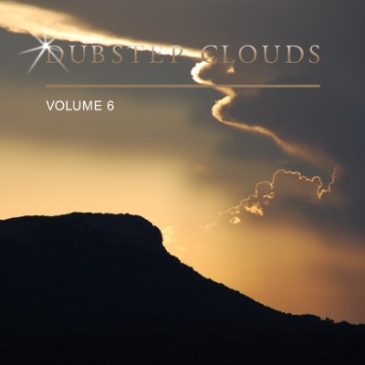 Dubstep Clouds, Vol. 6