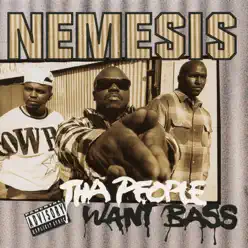 Tha People Want Bass - Nemesis Tha People Want Bass - Nemesis