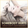 Miriam Cani - Somebody Hurts (feat. Alban Skenderaj)