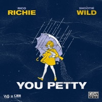 You Petty (feat. Snootie Wild) - Single - Rico Richie