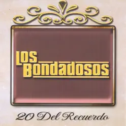 20 Del Recuerdo - Los Bondadosos