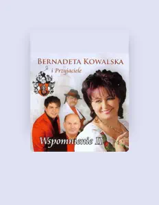 Listen to Bernadeta Kowalska i przyjaciele, watch music videos, read bio, see tour dates & more!