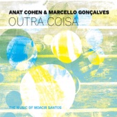 Anat Cohen - Outra Coisa