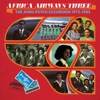 Africa Airways 03 (The Afro-Psych Excursion 1972-1984)