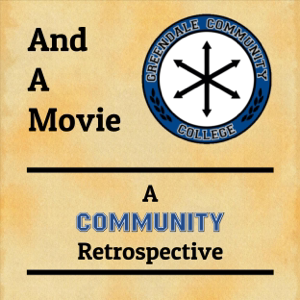 And A Movie: A Community Retrospective podcast