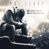 And I Won't Give Up - Andi Leupp