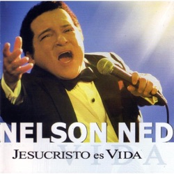 Nelson Ned - ¡Jesús Es Vida!