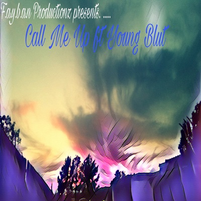 Call Me Up (feat. Young Blut) - Single