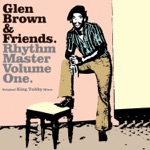 Glen Brown & Friends - Rhythm Master, Vol. 1