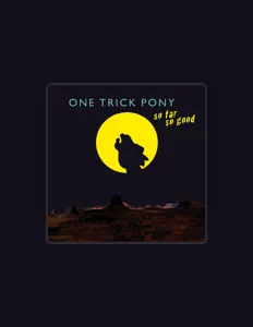 Poslechněte si interpreta One Trick Pony, sledujte hudební videa, přečtěte si životopis, podívejte se na data turné a další informace.
