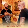 Na 'storia over (feat. Nello Amato) - Single