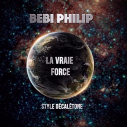 Bebi Philip - La vraie force (Style décalétone)