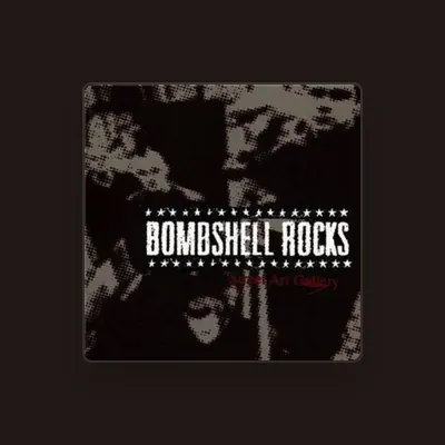 Listen to Bombshell Rocks, watch music videos, read bio, see tour dates & more!