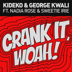 Crank It (Woah!) [feat. Nadia Rose] [Radio Edit]