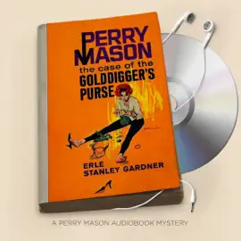 The Case of the Golddigger's Purse: Perry Mason Series, Book 26 (Unabridged)