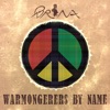 Warmongerers By Name - Single