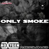 Only Smoke (feat. Krystal Em & Scio) - EP