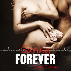 Saving Forever: Part 5 (Unabridged)